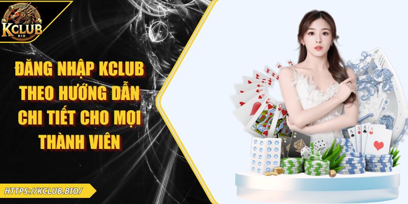 đăng nhập KCLUB